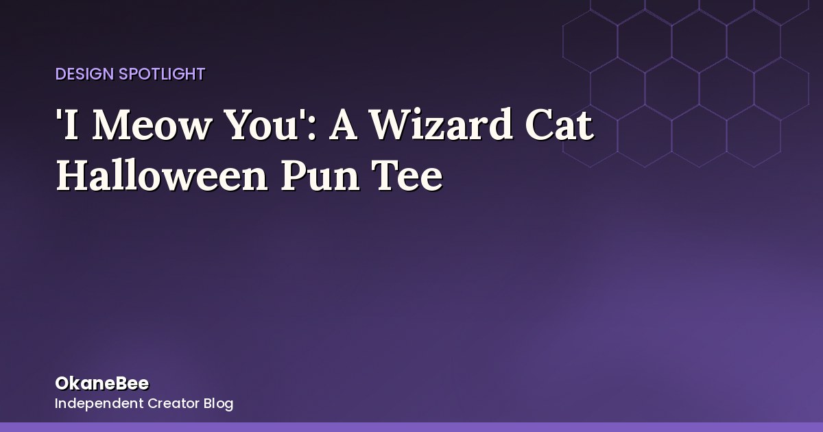 'I Meow You': A Wizard Cat Pun for Halloween Cat Lovers