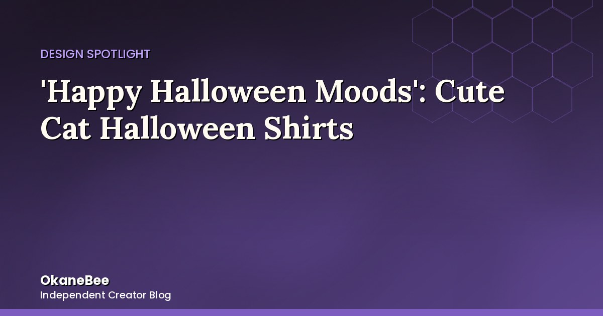 'Happy Halloween Moods': The Cute Side of Cat Halloween Shirts