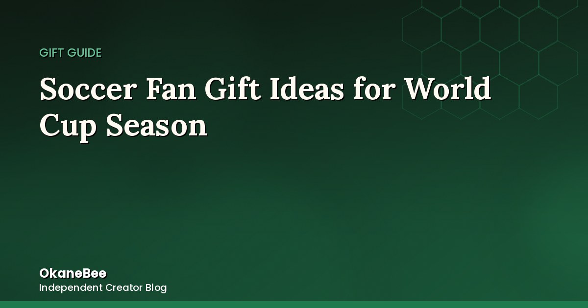 Soccer Fan Gift Ideas for World Cup Season