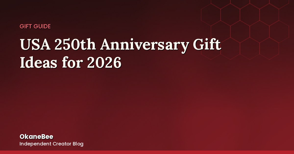 USA 250th Anniversary Gift Ideas for 2026
